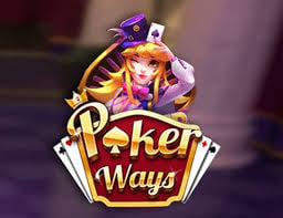 Poker Ways: Gabungan Seru Antara Dunia Poker dan Slot Modern!